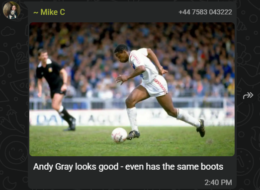 WhatsApp message from Mike C with a colour photo of Andy Gray running with the ball, captioned 'Andy Gray looks good - even has the same boots'.